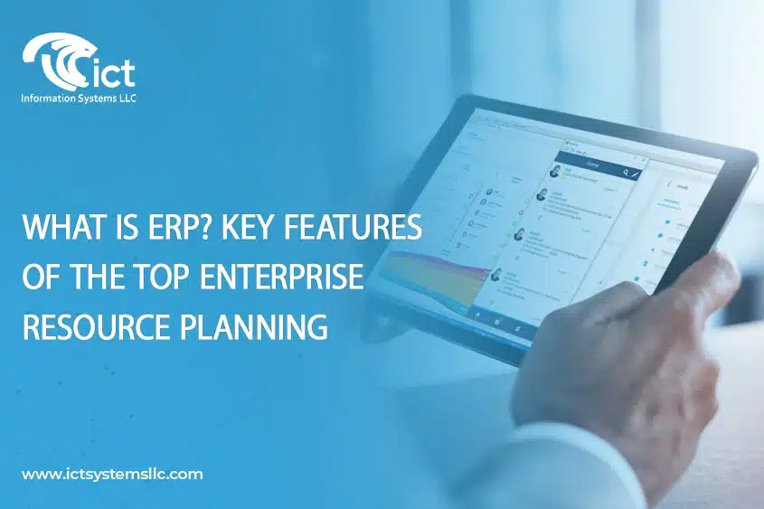 What Is ERP Key Features of the Top Enterprise Resource Planning