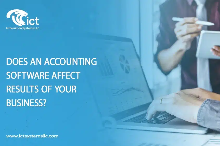 Does An Accounting Software Affect Results Of Your Business?