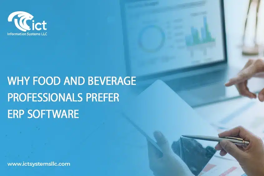 Why Food And Beverage Professionals Prefer ERP Software