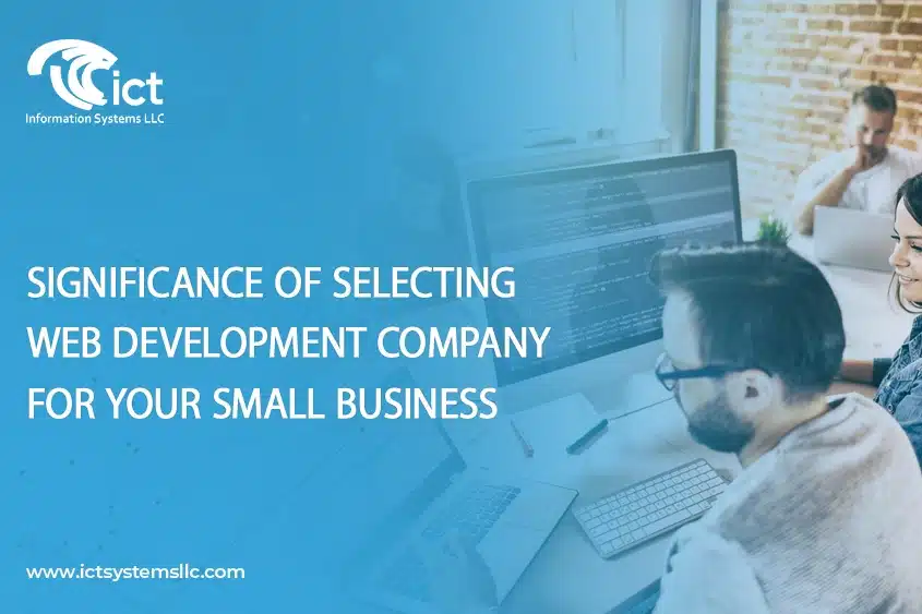 Significance of Selecting Web Development Company For Your Small Business