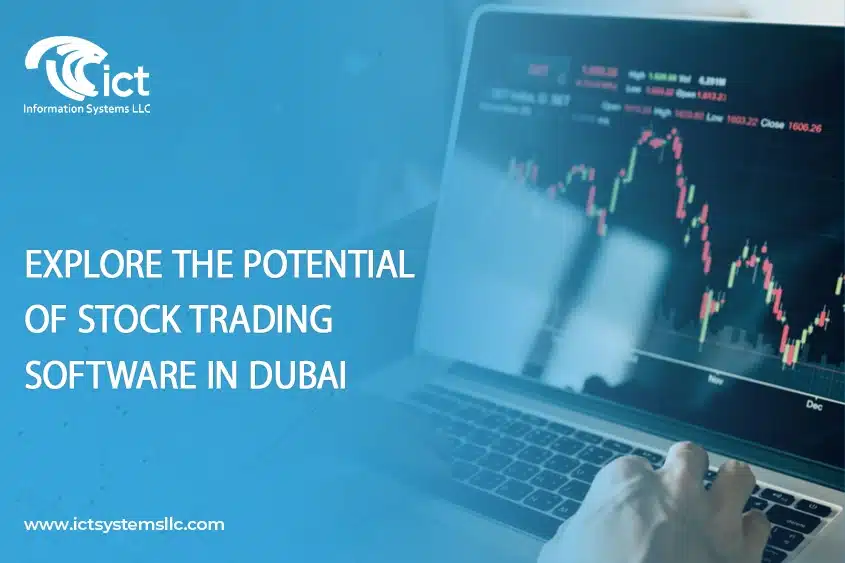 Explore the Potential of Stock Trading Software in Dubai
