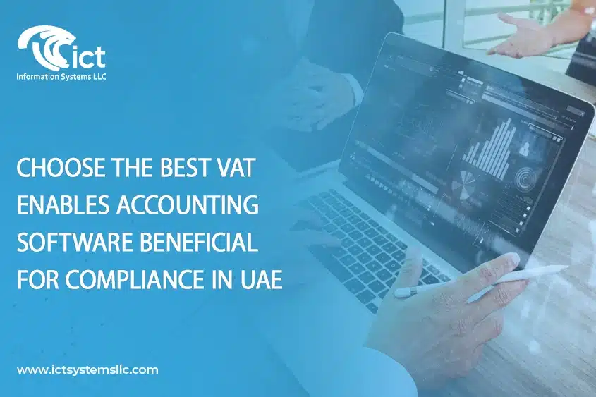 Choose the Best VAT Enables Accounting Software Beneficial for Compliance in UAE