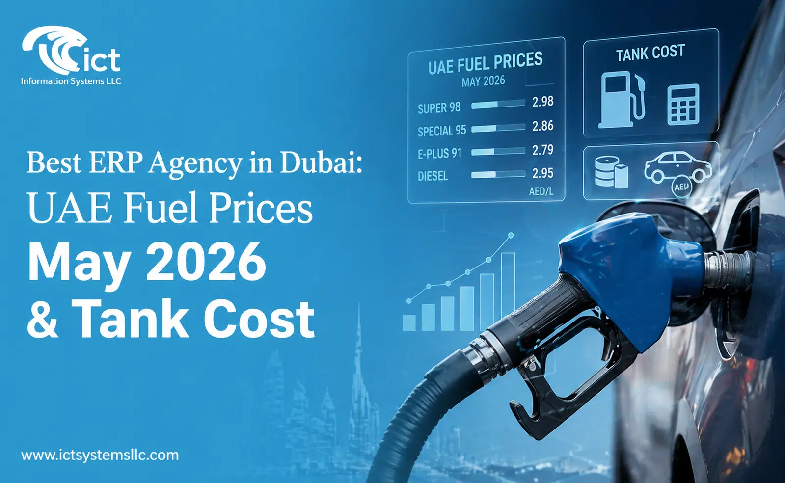 ERP Agency in Dubai: UAE Fuel Prices May 2026 & Tank Cost
